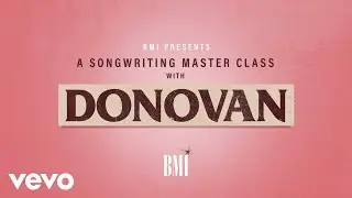 Donovan - Donovan Songwriting Master Class