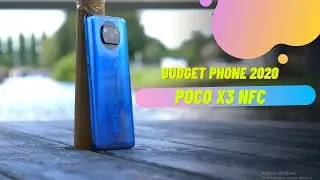 The Poco X3 NFC PHONE Review | Review of the POCO X3 NFC Smartphone | Best Budget Phone 2020