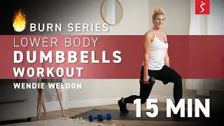 🔥Burn Series: LOWER BODY with Dumbbells Workout | 15 Minutes