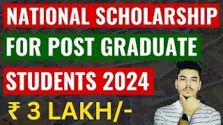 National Scholarship for PG Studies 2024 | Scholarship for Post Graduate Students | PG Scholarship