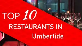 Top 10 best Restaurants in Umbertide, Italy