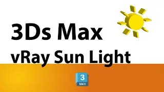 3Ds Max V-Ray Sunlight: Simple steps to stunning lighting انارة الشمس في الماكس - في ري