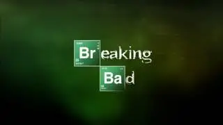 Во все тяжкие / Breaking Bad Opening Titles