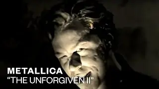 Metallica - The Unforgiven II (Official Music Video)