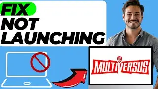 How To Fix MULTIVERSUS GAME Not Launching Issue (Easy Fix)