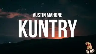 Austin Mahone - Kuntry (Lyrics)