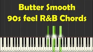 Butter 90s feel RnB Chords