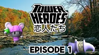 Tower Heroes $Lanimation (Ep.1)