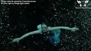 BT feat. Jes - The Light In Things (tyDi remix) ★★★【TranceOnJeroen MUSIC VIDEO edits】★★★