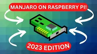 HOW TO INSTALL MANJARO ON RASPBERRY PI IN 2023 ✅ | ⏩ QUICK AND EASY BEGINNER RASPBERRY PI PROJECT ⏪