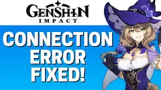 How To Fix Connection Failed Error In Genshin Impact