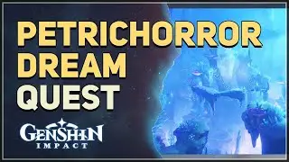 Petrichorror Dream Genshin Impact