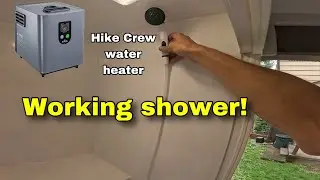 Truck Camper DIY Shower / Hike Crew Portable Water Heater