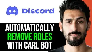 (EASY) HOW TO AUTOMATICALLY REMOVE ROLES on DISCORD with CARL BOT (FULL GUIDE) [2024]