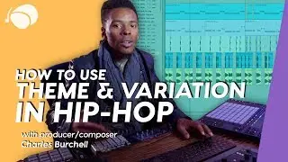 How to Use Theme & Variation in Hip-Hop Beat Production