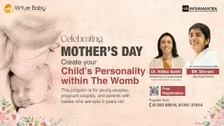 Create Your Childs Personality Within The Womb by BK Sister Shivani & Dr. Nitika Sobti