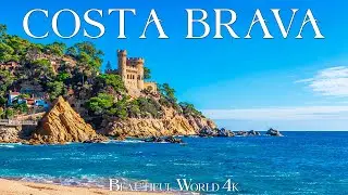 Costa Brava 4K • Explore Rugged Coastlines, Hidden Coves, and Charming Mediterranean • 4K VIDEO HD