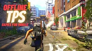 Top 10 Best Offline TPS Games for Android & iOS in 2022 - Dont miss out!