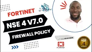 Fortinet NSE4 7 0 Firewall Policy