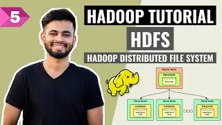 HDFS - All you need to know! | Hadoop Distributed File System | Hadoop Full Course | Lecture 5