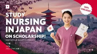 How to Study Nursing in Japan with Scholarships: Your Ultimate Guide!