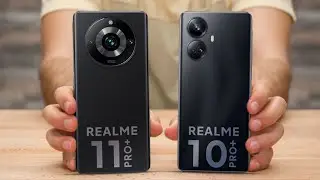 Realme 11 Pro Plus vs Realme 10 Pro Plus | Full Specifications Comparison