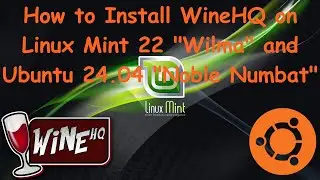 How to Install Wine on Linux Mint 22 "Wilma" and Ubuntu 24.04 "Noble Numbat"