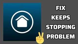 Fix Arlo Secure App Keeps Stopping Problem|| TECH SOLUTIONS BAR