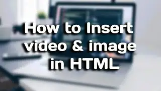 HTML How to Add Image and video on a Webpage on Android Mobile | add image and video in html