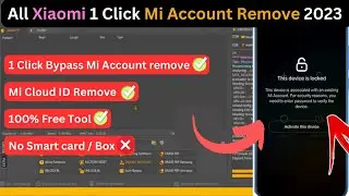 All Xiaomi 1 Click Account Remove Tool ✅ Redmi POCO, MI Cloud ID Bypass 100% Free 2023