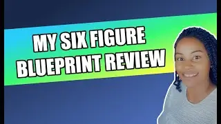 My Six Figure Blueprint Review | How to Earn Instant Payments|  MUST WATCH!