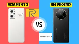 Realme GT 2 vs General Mobile GM Phoenix | Kıyasladık