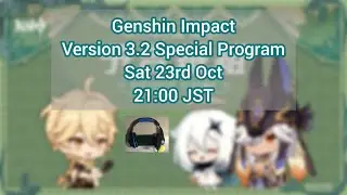 Genshin Impact Version 3.2 Update Livestream Watch Party! Let's Go!