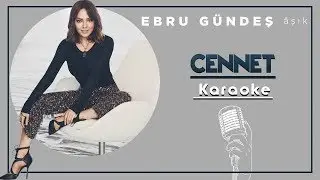 Ebru Gündeş - Cennet (Karaoke)