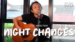 NIGHT CHANGES - ONE DIRECTION | FELIX IRWAN