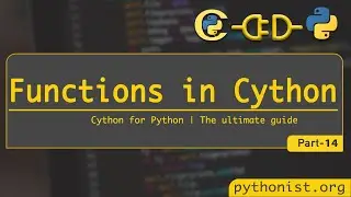 Functions in Cython -P14 |Speed Up Python Function| Cython for Python| Python Tutorial