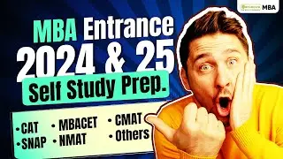 MBA Entrance Exam 2024-25: How To Prepare Through Self Study? | Preparation Tips