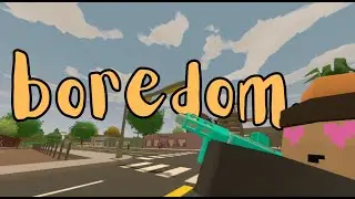 boredom on unturned console