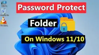 How to Password Protect a Folder in Windows 11 | Easy Step-by-Step Guide