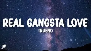 Trueno - REAL GANGSTA LOVE (Letra/Lyrics)