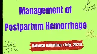 Management of Post-Partum Hemorrhage : National Guidelines (July, 2023) | PPH Management