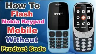 How To Flash All Nokia Keypad Mobile Phone Without Product Code | Without Any Risk 2023