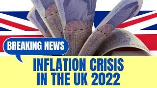Inflation Crisis Prepare For 2022 UK | Breaking News