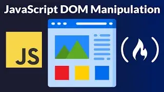 JavaScript DOM Manipulation – Full Course for Beginners