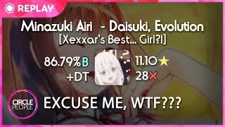 osu! | aetrna | Minazuki Airi  - Daisuki, Evolution [Girl?!] +DT 86.79% 11.10⭐ 28❌ | 1st DT PASS!