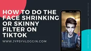 How to do the face shrinking or skinny filter on tiktok