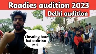 Roadies Karm ya Kaand | Delhi audition #roadiesaudition #roadiesdelhiaudition #roadies2023