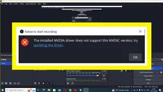 Installed NVIDIA driver does not support this NVENC version Error - SOLVED | Screen Recording in OBS