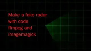 make a prop radar with code - ffmpeg and imagemagick