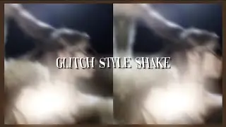 glitch style shake tutorial